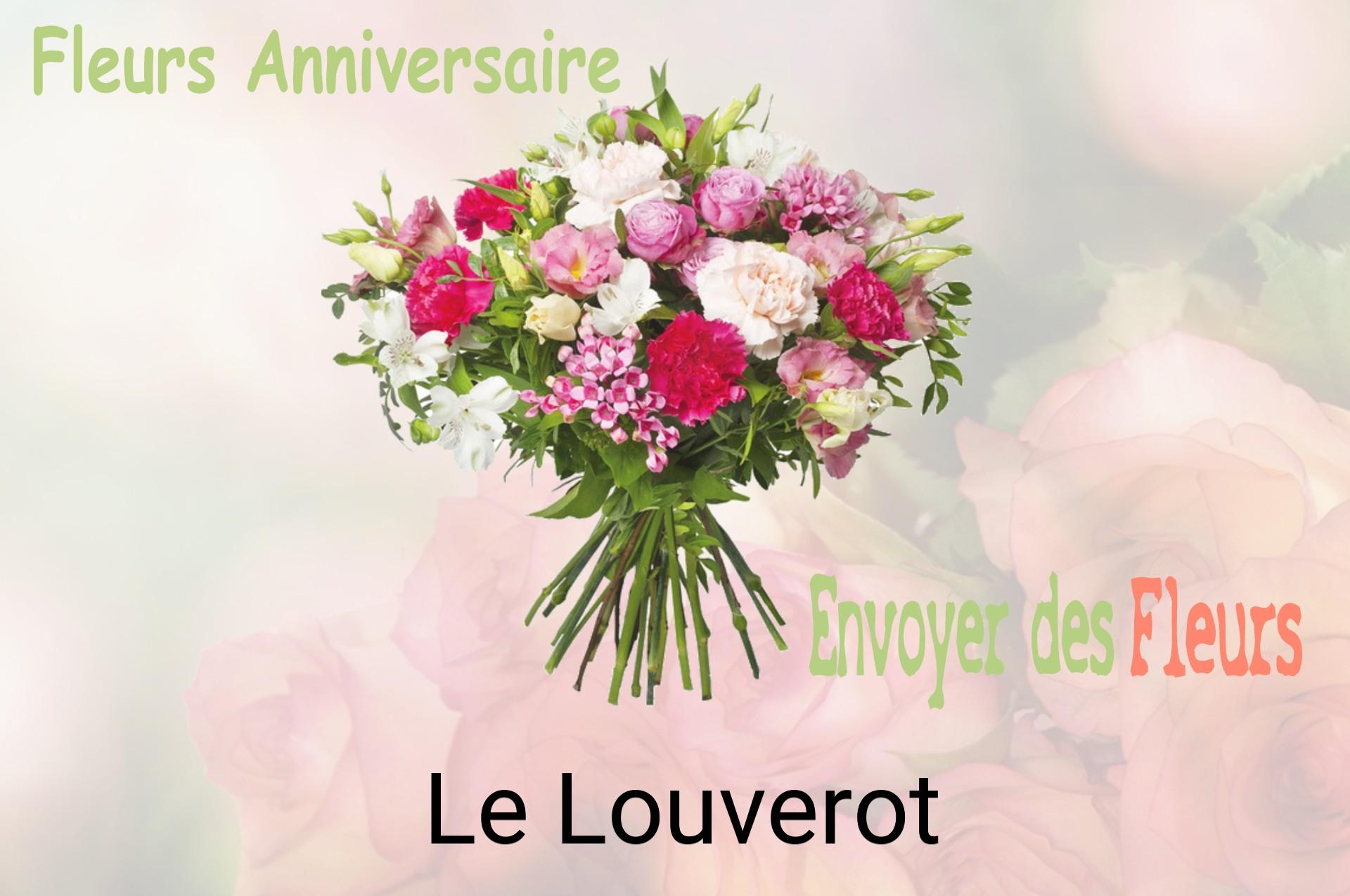 Bouquet de fleurs d’anniversaire livré à Le Louverot