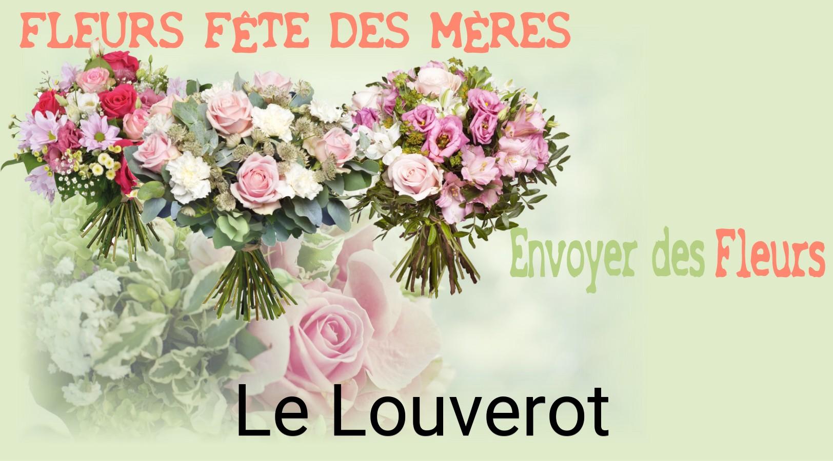 Bouquet de Fête des Mères livré à Le Louverot